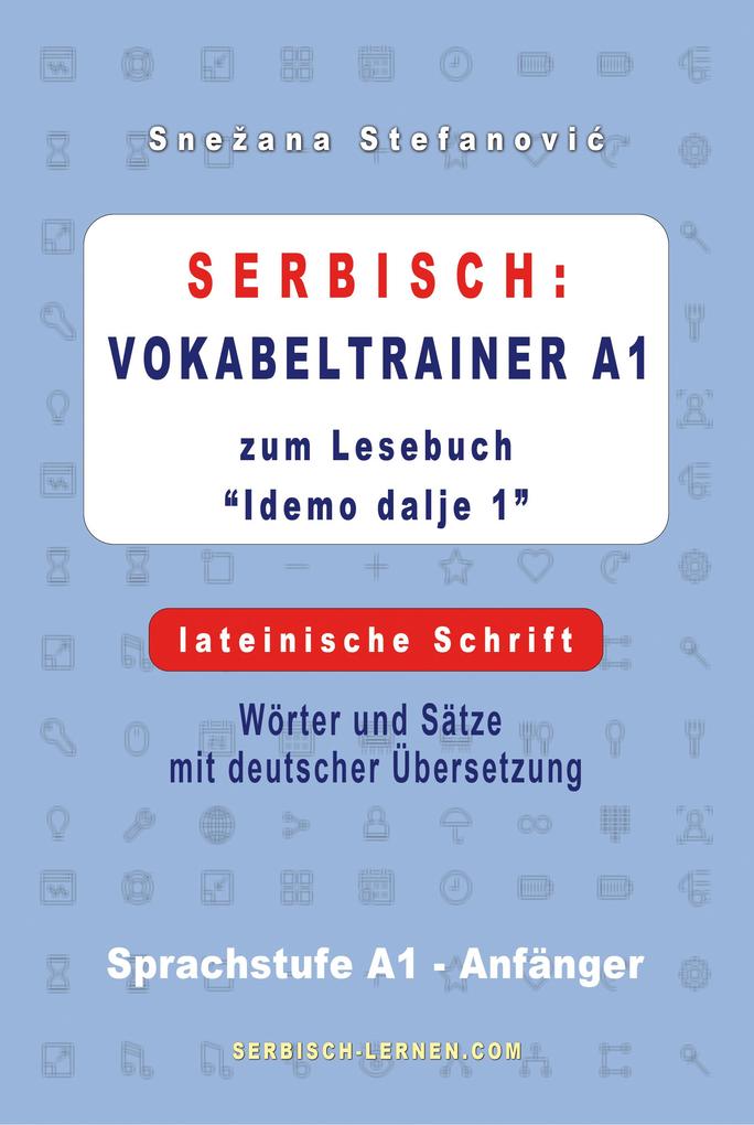 Produktbild: Serbisch: Vokabeltrainer A1 zum Buch "Idemo dalje 1" - lateinische Schrift | Snezana Stefanovic