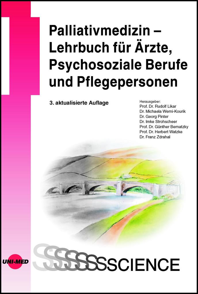 Produktbild: Palliativmedizin - Lehrbuch für Ärzte, Psychosoziale Berufe und Pflegepersonen | Rudolf Likar, Michaela Werni-Kourik, Georg Pinter, Imke Strohscheer