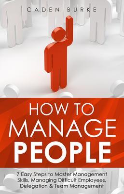 Produktbild: How to Manage People | Caden Burke