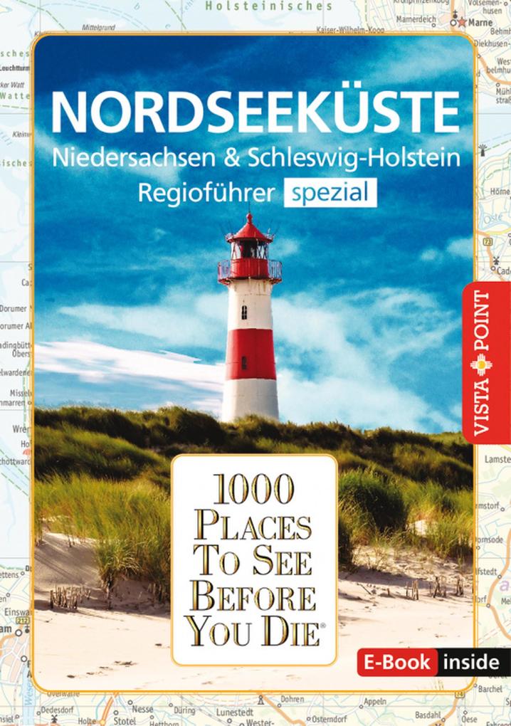 Produktbild: 1000 Places To See Before You Die - Nordseeküste | Hans-Jürgen Fründt, Tanja Klindworth