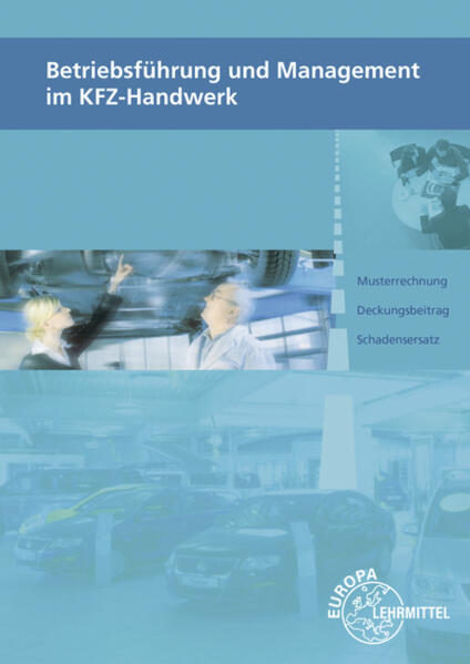 Produktbild: Betriebsführung und Management im KFZ-Handwerk | Christiane Eberhardt, Monika Heiser, Friedemann Högerle, Thomas Psotka, Alois Wimmer