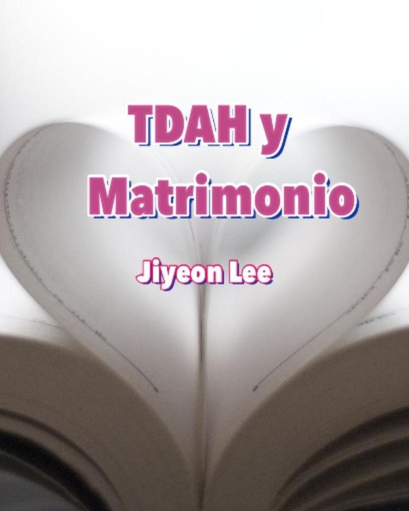 Produktbild: TDAH y Matrimonio | Jiyeon Lee