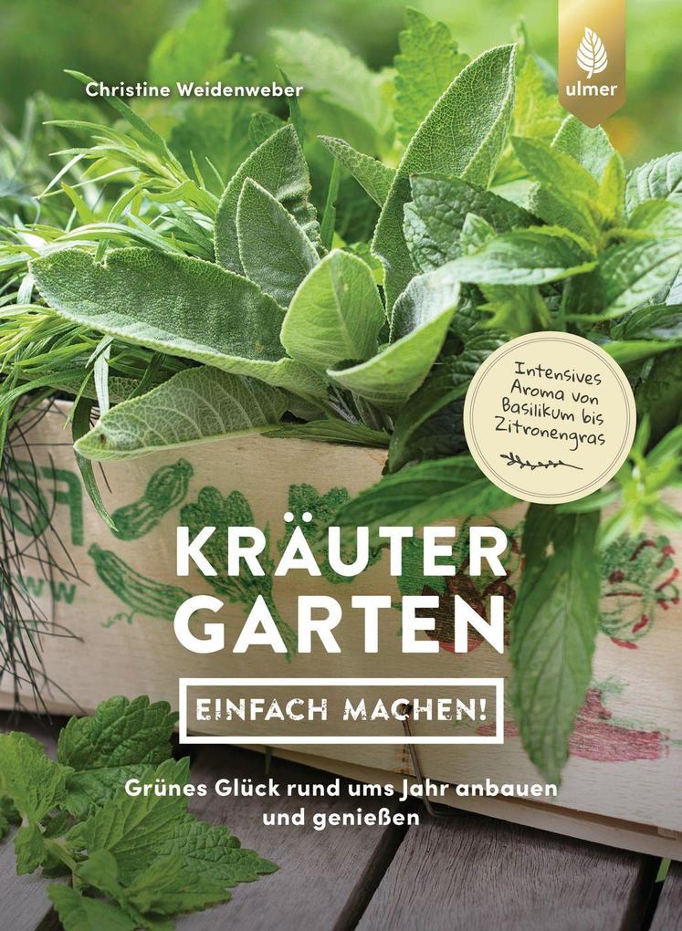Produktbild: Kräutergarten - einfach machen! | Christine Weidenweber