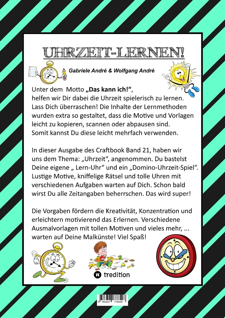 Weitere Ansicht: CRAFTBOOK - UHRZEIT LERNEN - BASTELVORLAGE LERNUHR - DOMINO UHRZEITSPIEL - AUSMALMOTIVE - UHREN - RÄTSEL - BILDER | Gabriele André, Wolfgang André