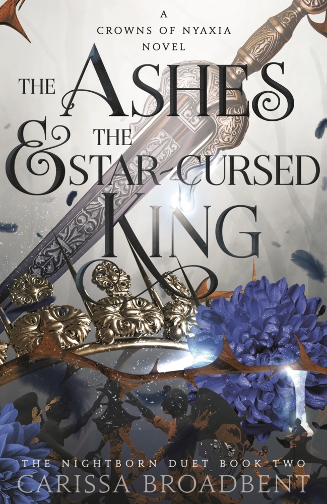 Produktbild: The Ashes and the Star-Cursed King | Carissa Broadbent