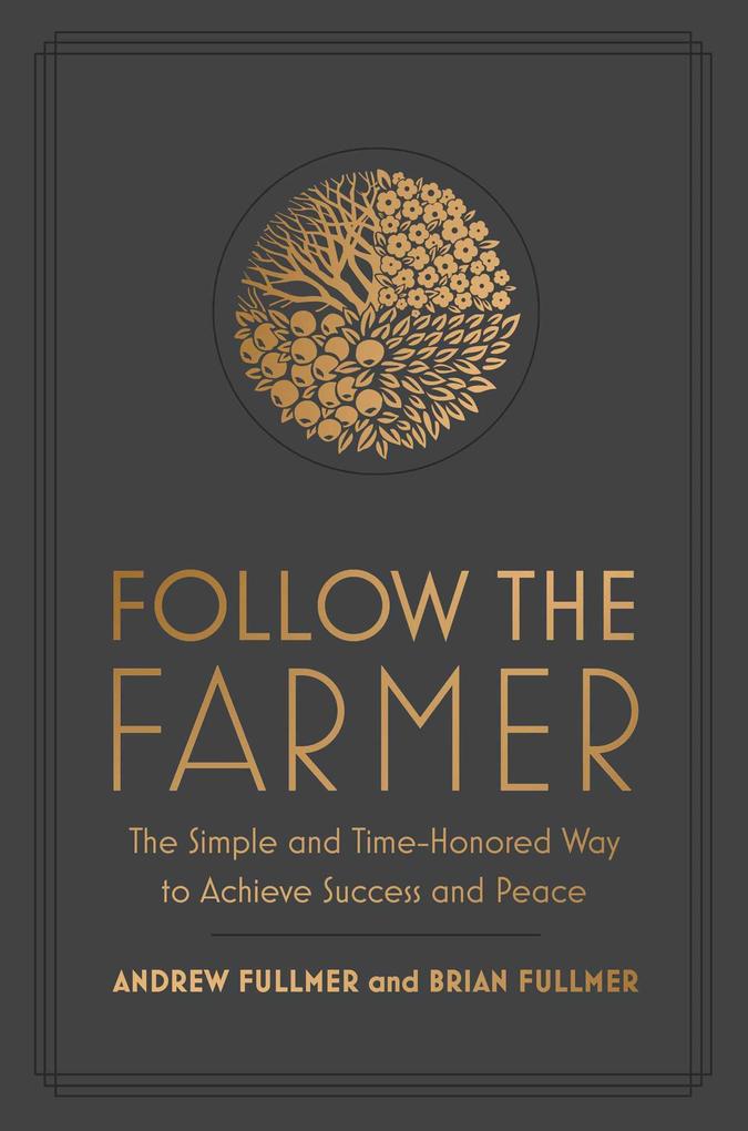 Produktbild: Follow the Farmer | Brian Fullmer, Andrew Fullmer