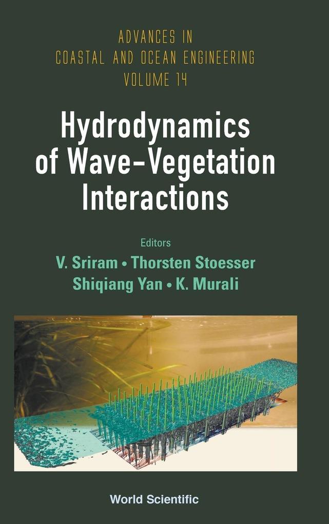 Produktbild: HYDRODYNAMICS OF WAVE-VEGETATION INTERACTIONS | Thorsten Stoesser Shiqiang Ya V Sriram
