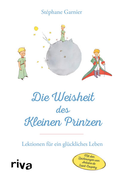 Produktbild: Die Weisheit des Kleinen Prinzen | Stéphane Garnier