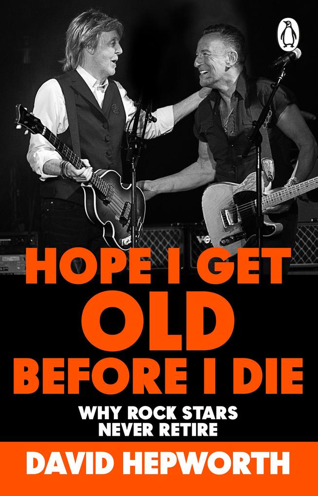 Produktbild: Hope I Get Old Before I Die | David Hepworth