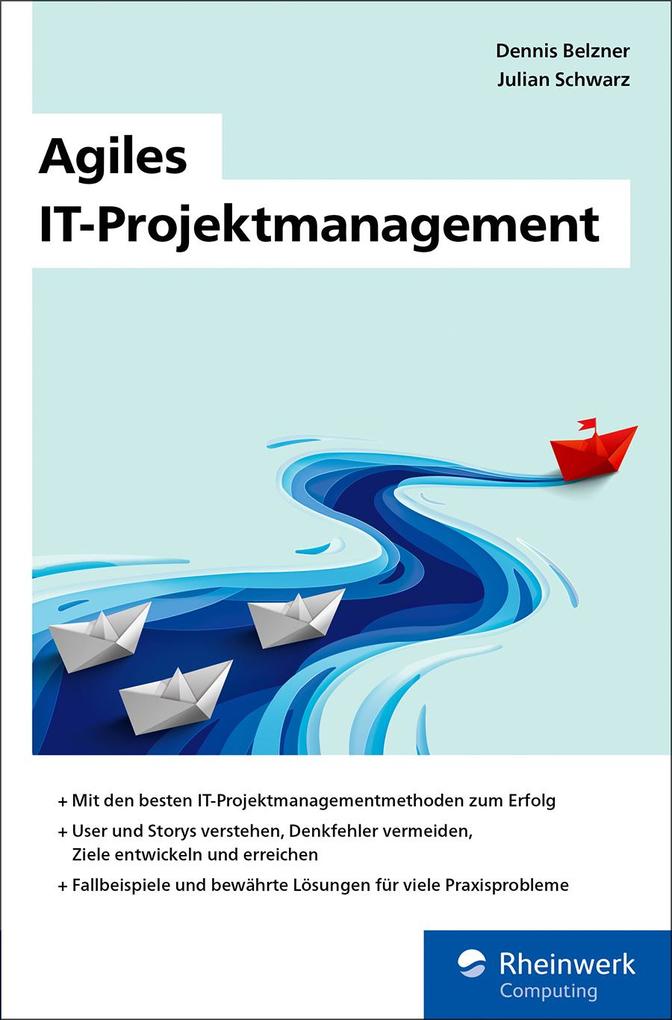 Produktbild: Agiles IT-Projektmanagement | Dennis Belzner, Julian Schwarz