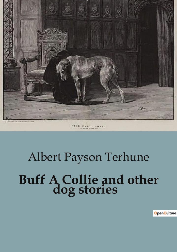 Produktbild: Buff A Collie and other dog stories | Albert Payson Terhune