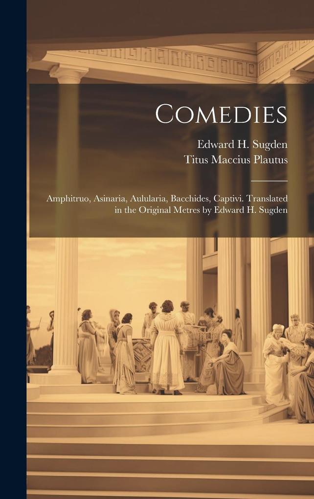 Produktbild: Comedies | Titus Maccius Plautus
