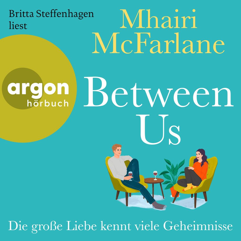 Produktbild: Between Us - Die große Liebe kennt viele Geheimnisse | Mhairi McFarlane