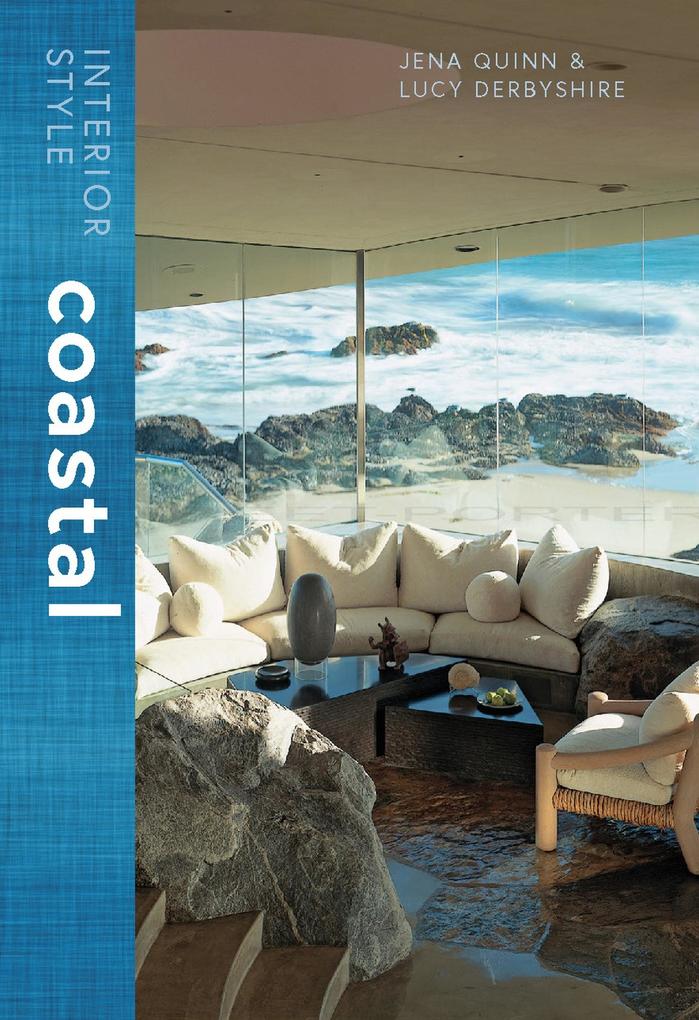 Produktbild: Interior Style: Coastal | Jena Quinn, Lucy Derbyshire