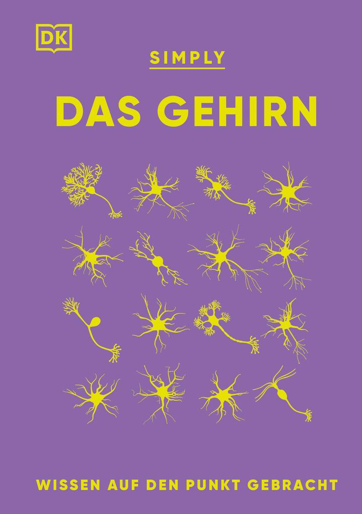 Produktbild: SIMPLY. Das Gehirn | Liam Drew, Alina Ivan, Susan Watt, Emma Yhnell, Rita Carter