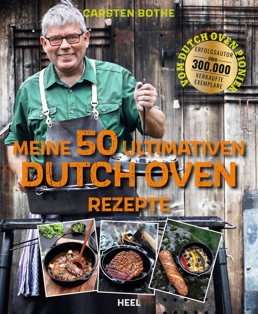 Produktbild: Meine 50 ultimativen Dutch-Oven-Rezepte | Carsten Bothe