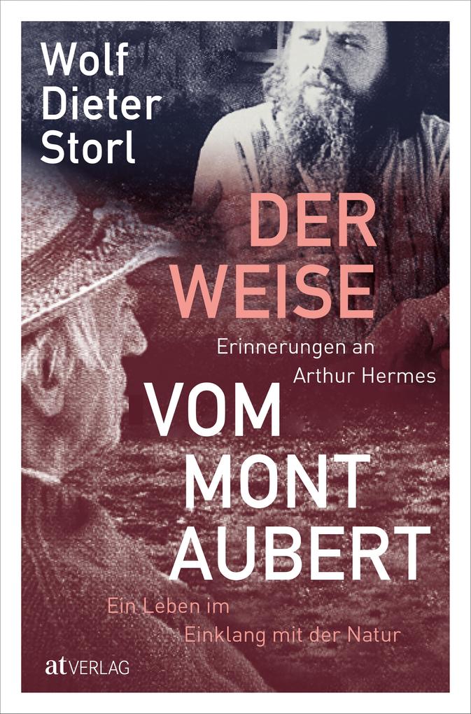 Produktbild: Der Weise vom Mont Aubert | Wolf-Dieter Storl