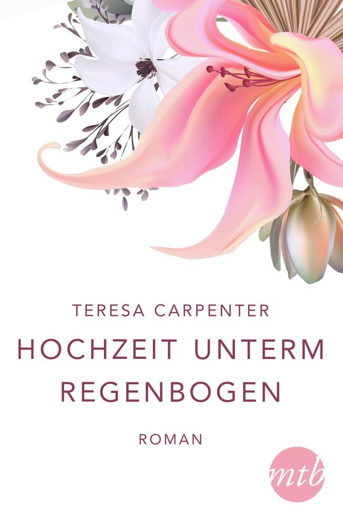 Produktbild: Hochzeit unterm Regenbogen | Teresa Carpenter