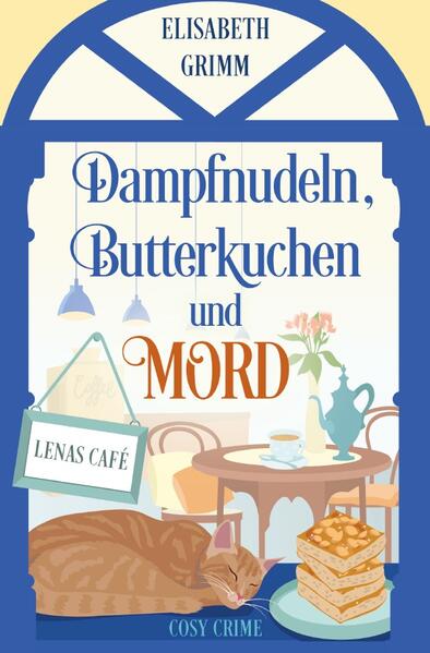 Produktbild: Dampfnudeln, Butterkuchen und Mord | Elisabeth Grimm