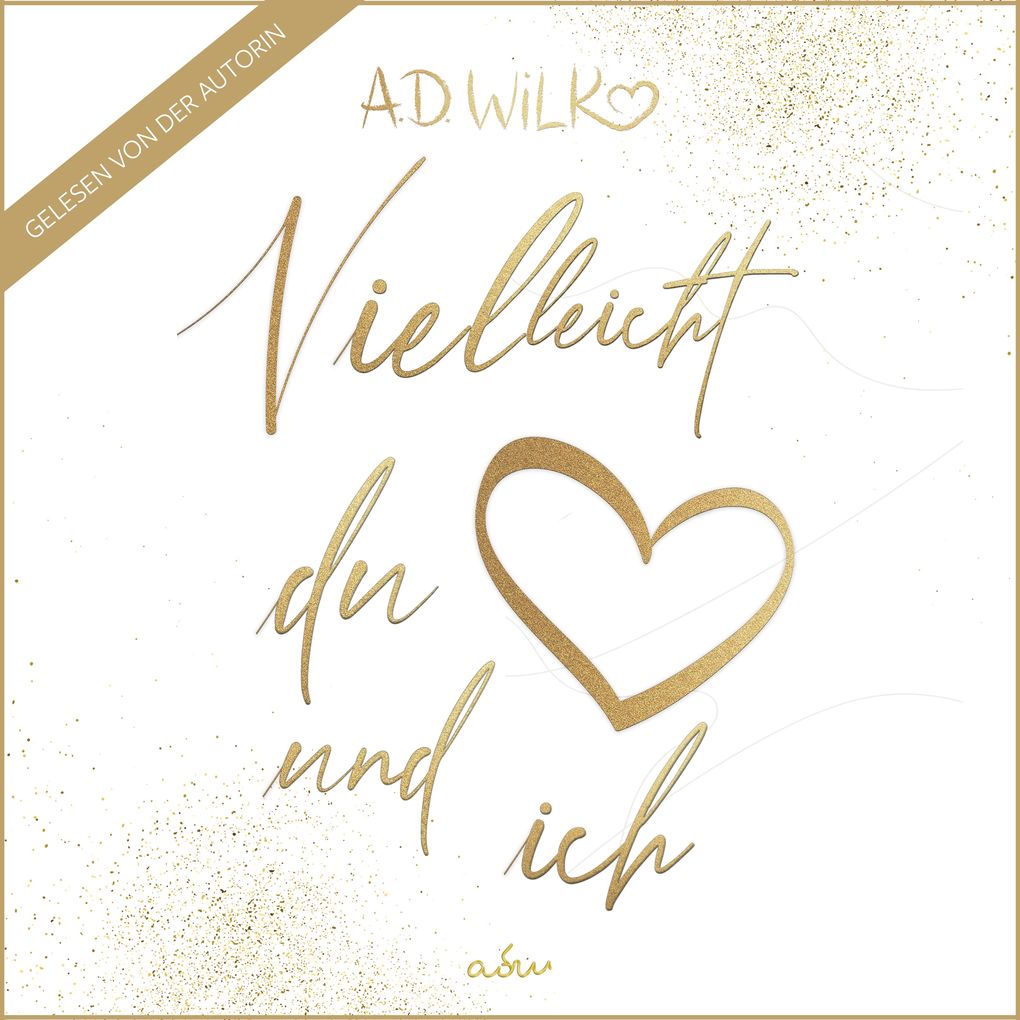 Produktbild: Vielleicht du und ich | A.D. WiLK