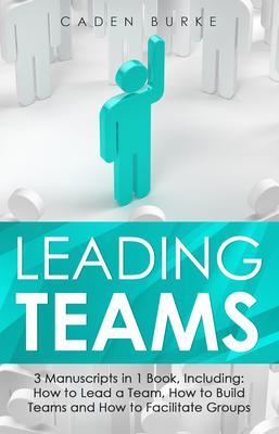 Produktbild: Leading Teams | Caden Burke