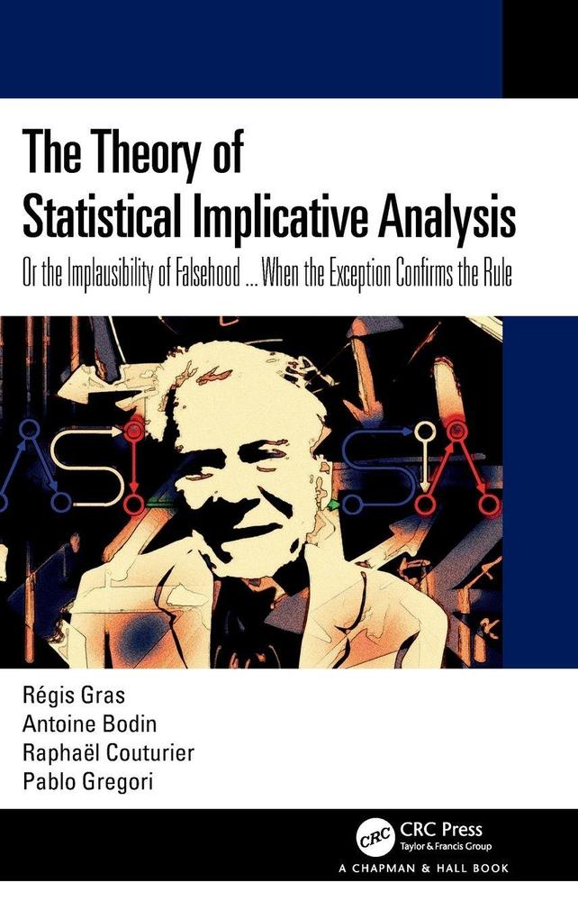Produktbild: The Theory of Statistical Implicative Analysis | Régis Gras, Antoine Bodin, Raphaël Couturier, Pablo Gregori