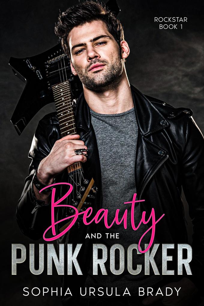 Produktbild: Beauty and the Punk Rocker (Rock Star Romance, #1) | Sophia Ursula Brady