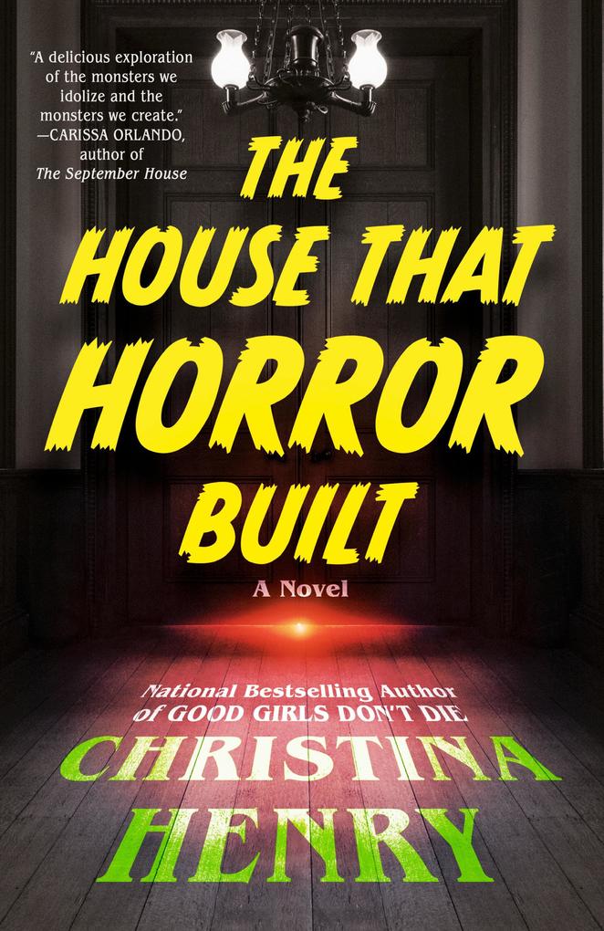 Produktbild: The House That Horror Built | Christina Henry