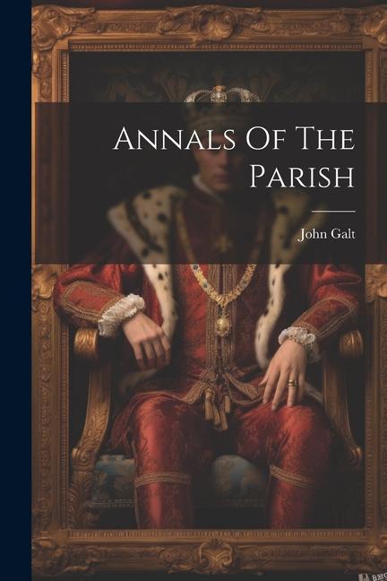 Produktbild: Annals Of The Parish | John Galt