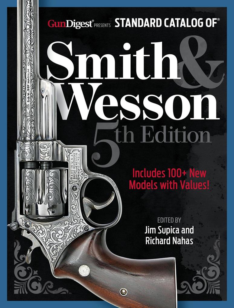 Produktbild: Standard Catalog of Smith & Wesson, 5th Edition | Jim Supica, Richard Nahas