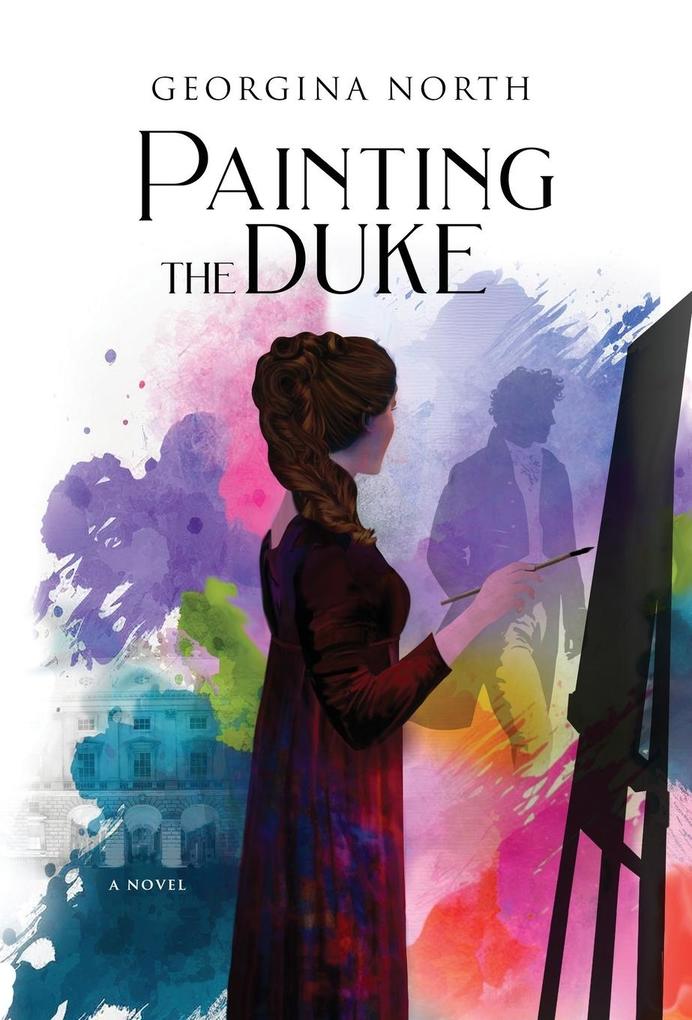 Produktbild: Painting the Duke | Georgina North