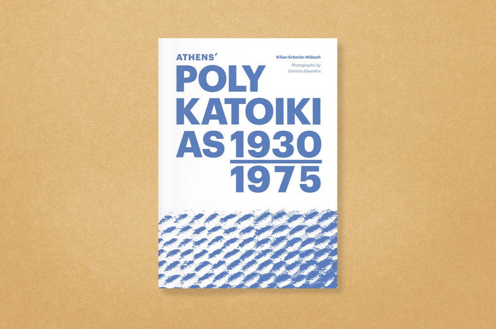 Weitere Ansicht: Athens' Polykatoikias 1930-1975 | Kilian Schmitz-Hübsch