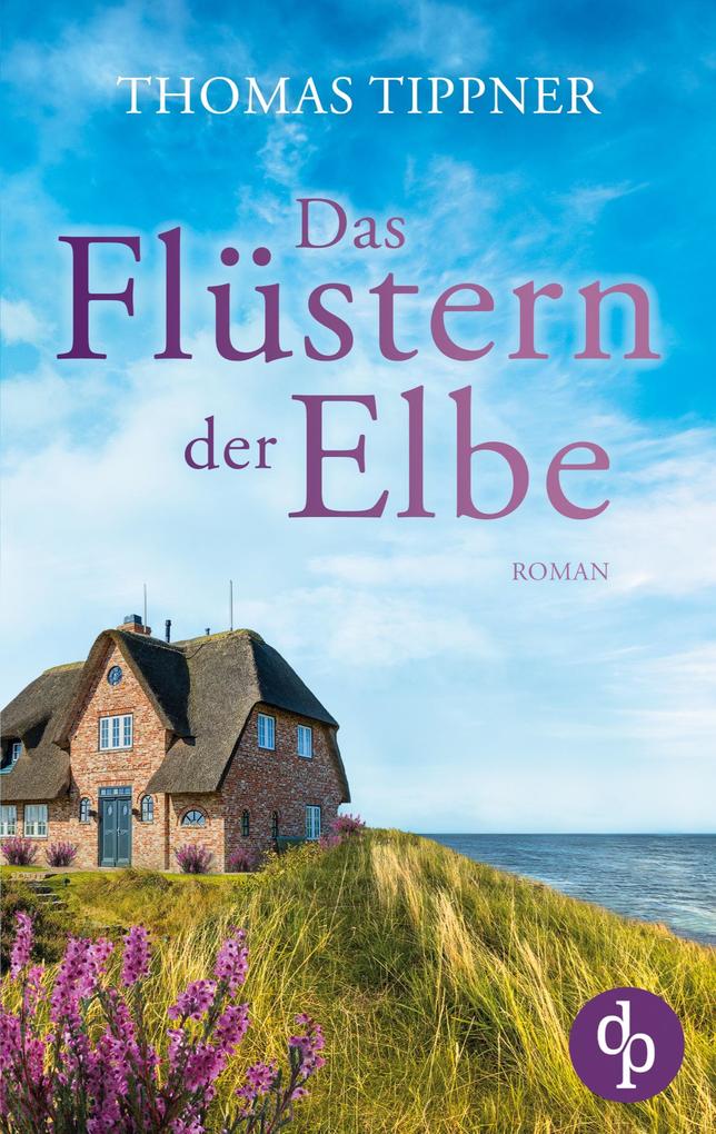 Produktbild: Das Flüstern der Elbe | Thomas Tippner
