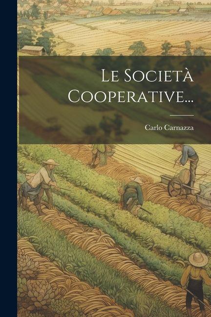 Produktbild: Le Società Cooperative... | Carlo Carnazza