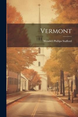 Produktbild: Vermont | Wendell Phillips Stafford