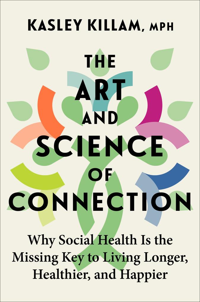 Produktbild: The Art and Science of Connection | Kasley Killam
