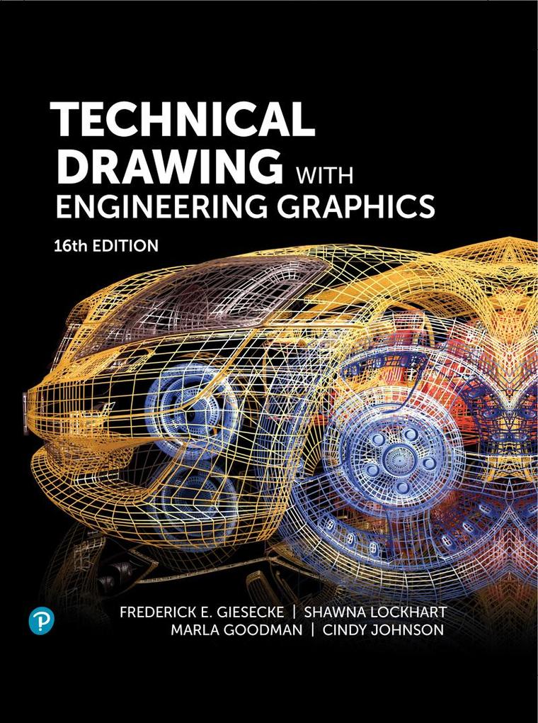 Produktbild: Technical Drawing with Engineering Graphics | Frederick E. Giesecke, Shawna Lockhart, Marla Goodman, Cindy M. Johnson