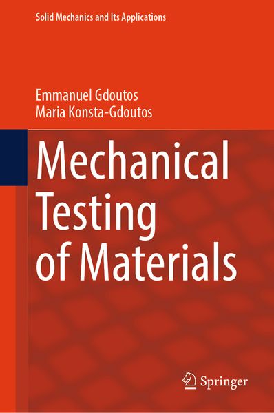Produktbild: Mechanical Testing of Materials | Emmanuel Gdoutos, Maria Konsta-Gdoutos