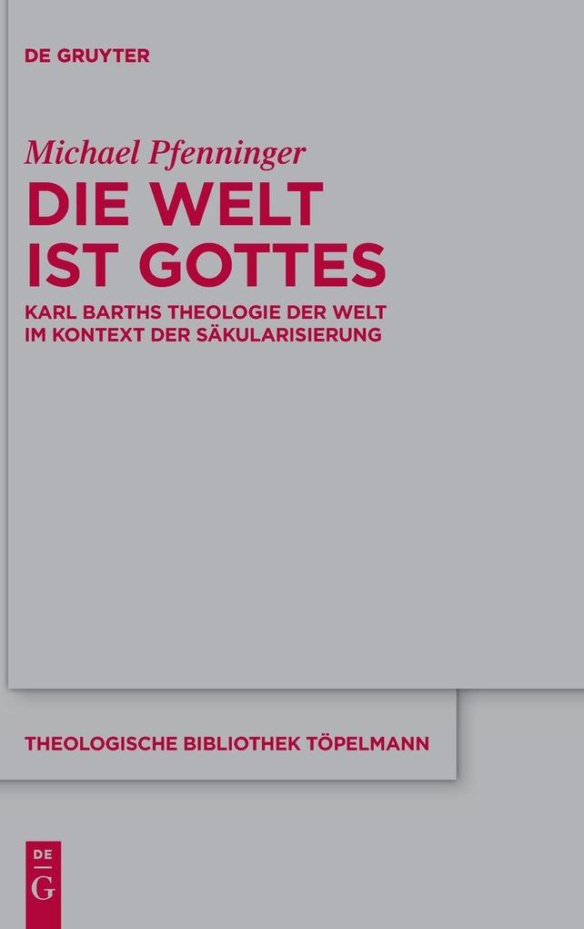 Produktbild: Die Welt ist Gottes | Michael Pfenninger