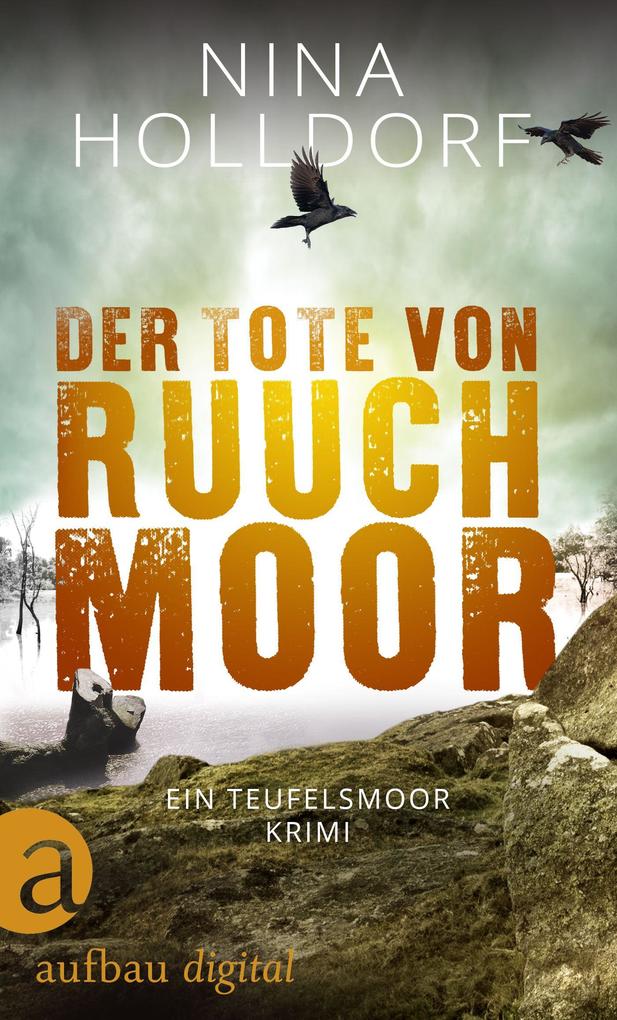 Produktbild: Der Tote von Ruuchmoor | Nina Holldorf