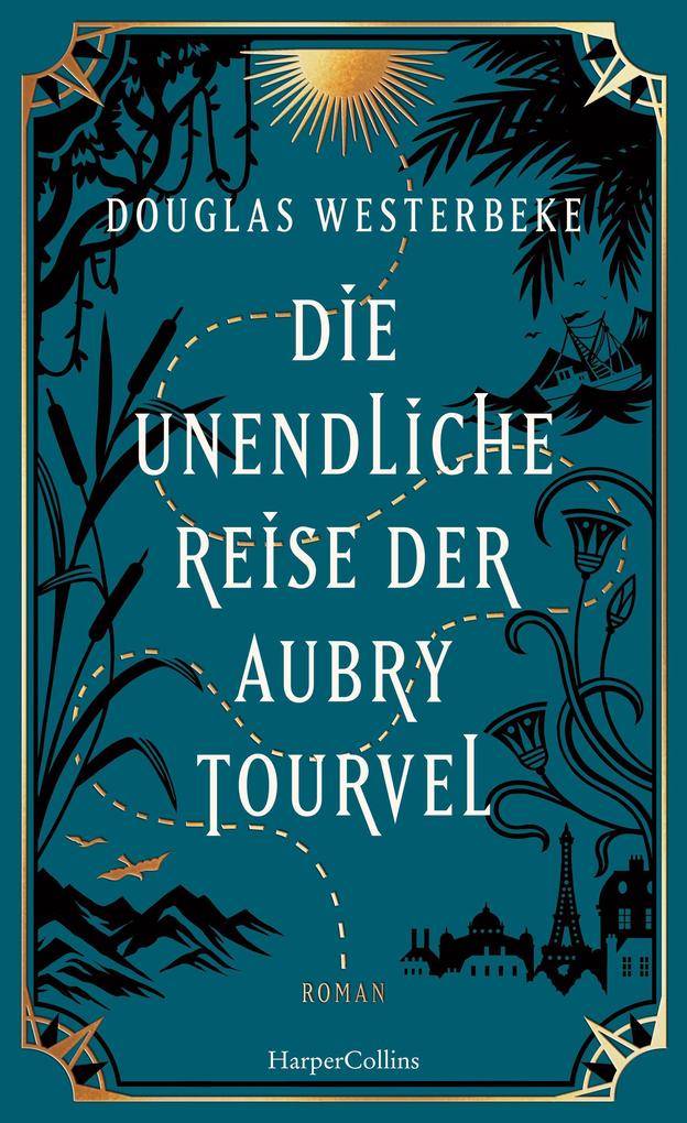 Produktbild: Die unendliche Reise der Aubry Tourvel | Douglas Westerbeke