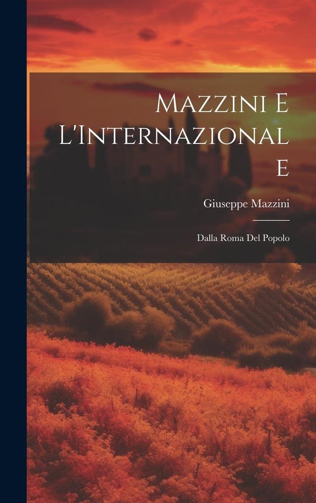 Produktbild: Mazzini e L'Internazionale | Giuseppe Mazzini