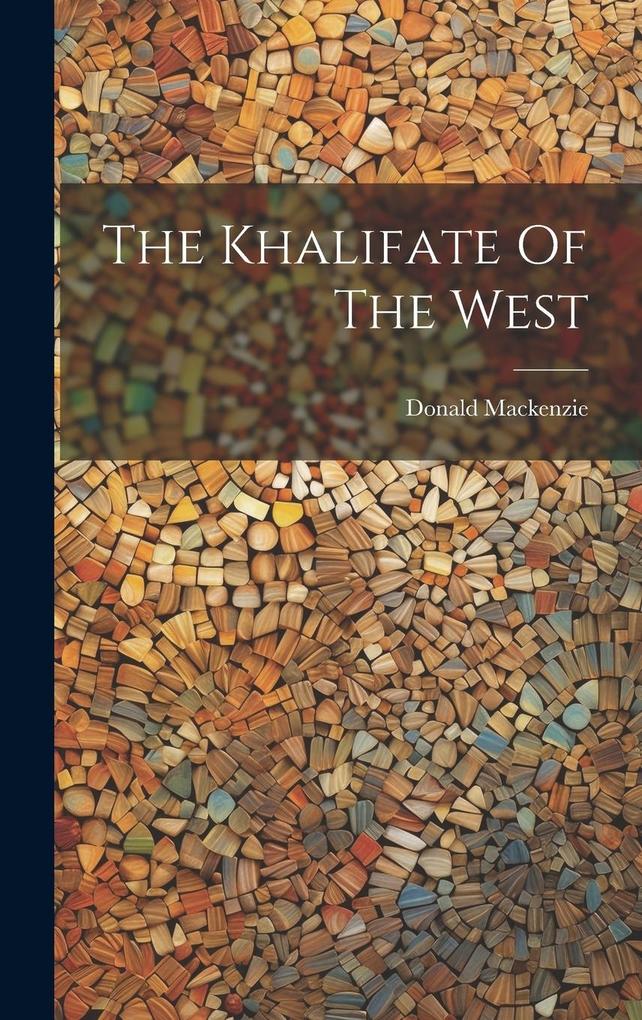 Produktbild: The Khalifate Of The West | Donald Mackenzie