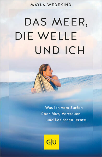 Produktbild: Das Meer, die Welle und ich | Mayla Wedekind