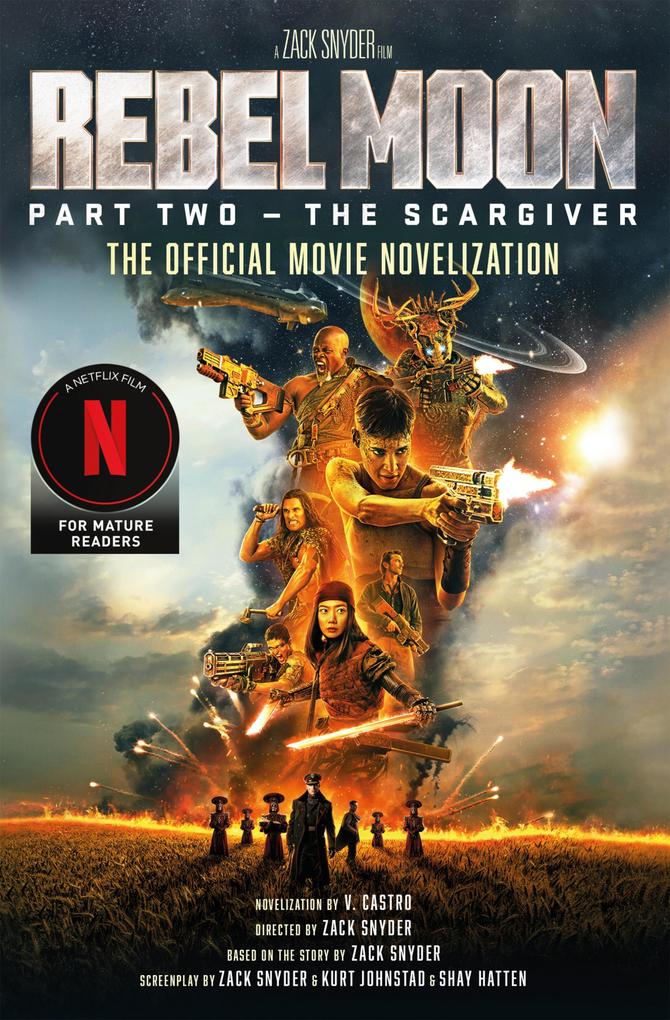 Produktbild: Rebel Moon Part Two - The Scargiver: The Official Novelization | V. Castro