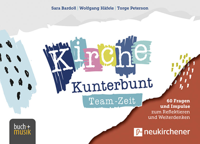 Produktbild: Kirche Kunterbunt Team-Zeit | Sara Bardoll, Wolfgang Häfele, Torge Peterson