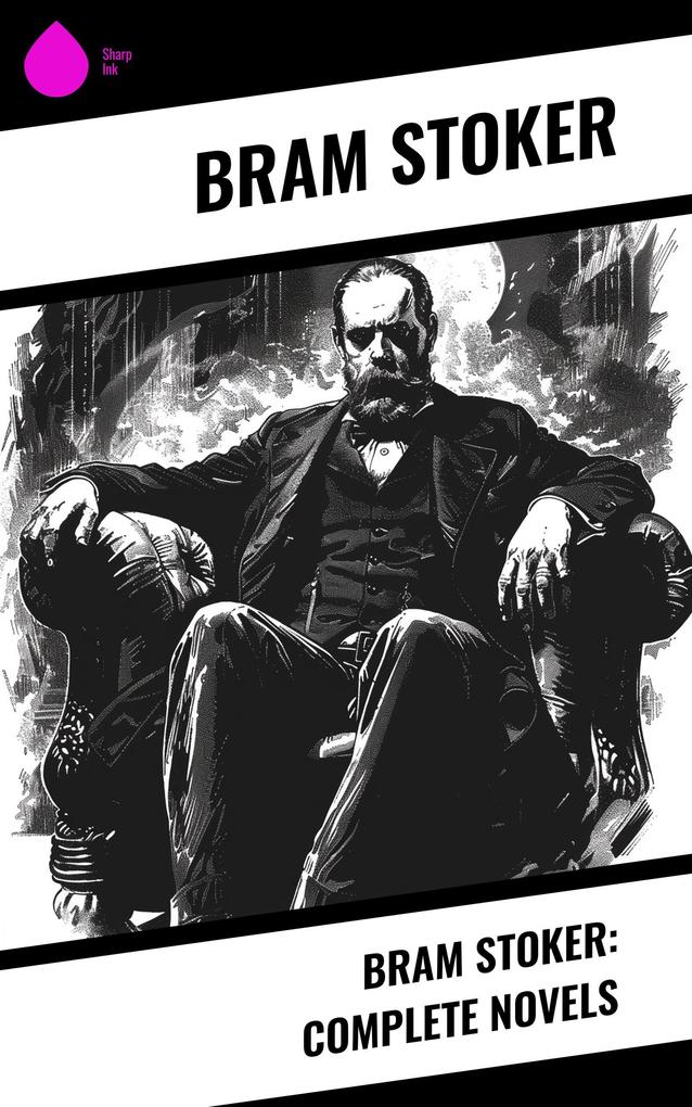 Produktbild: Bram Stoker: Complete Novels | Bram Stoker