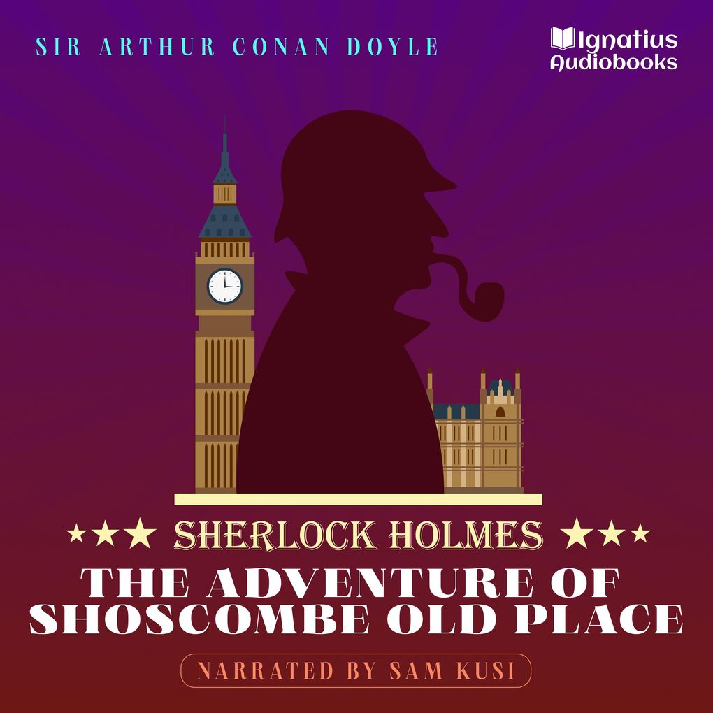 Produktbild: The Adventure of Shoscombe Old Place | Sir Arthur Conan Doyle