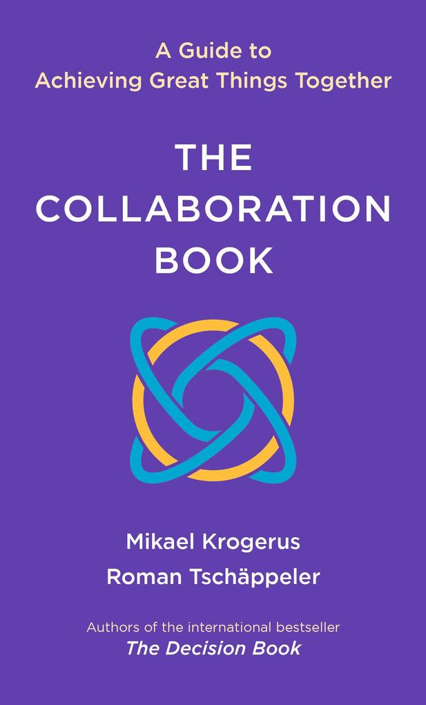 Produktbild: The Collaboration Book | Mikael Krogerus, Roman Tschäppeler