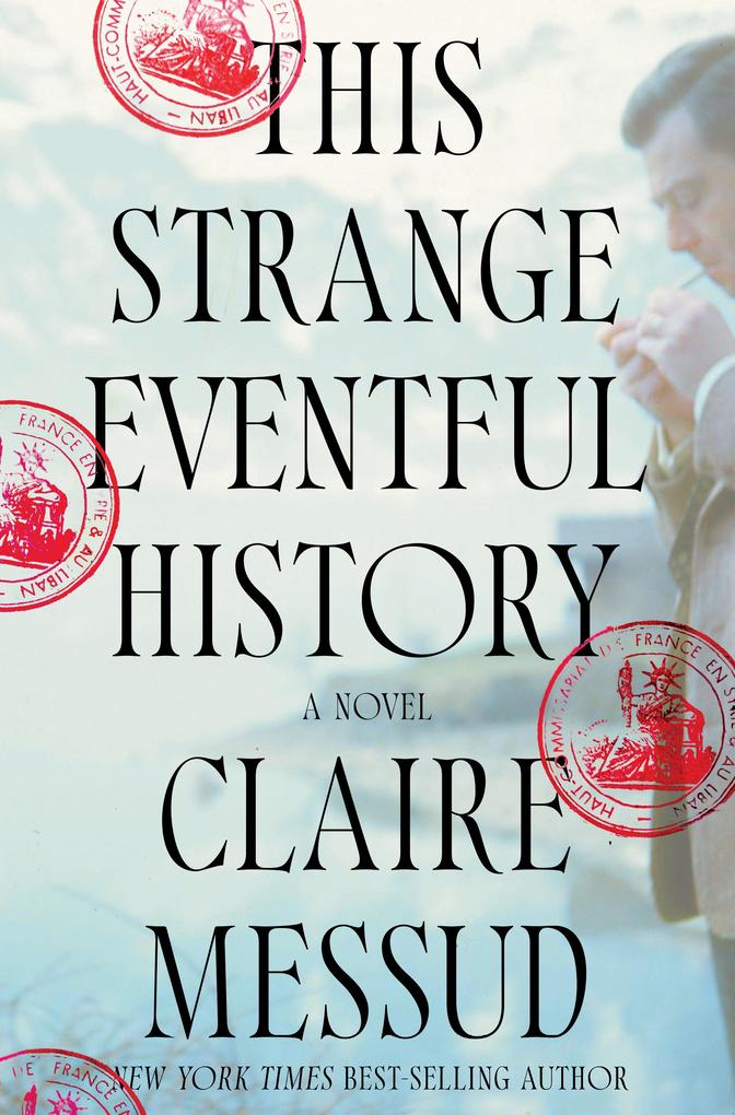 Produktbild: This Strange Eventful History | Claire Messud